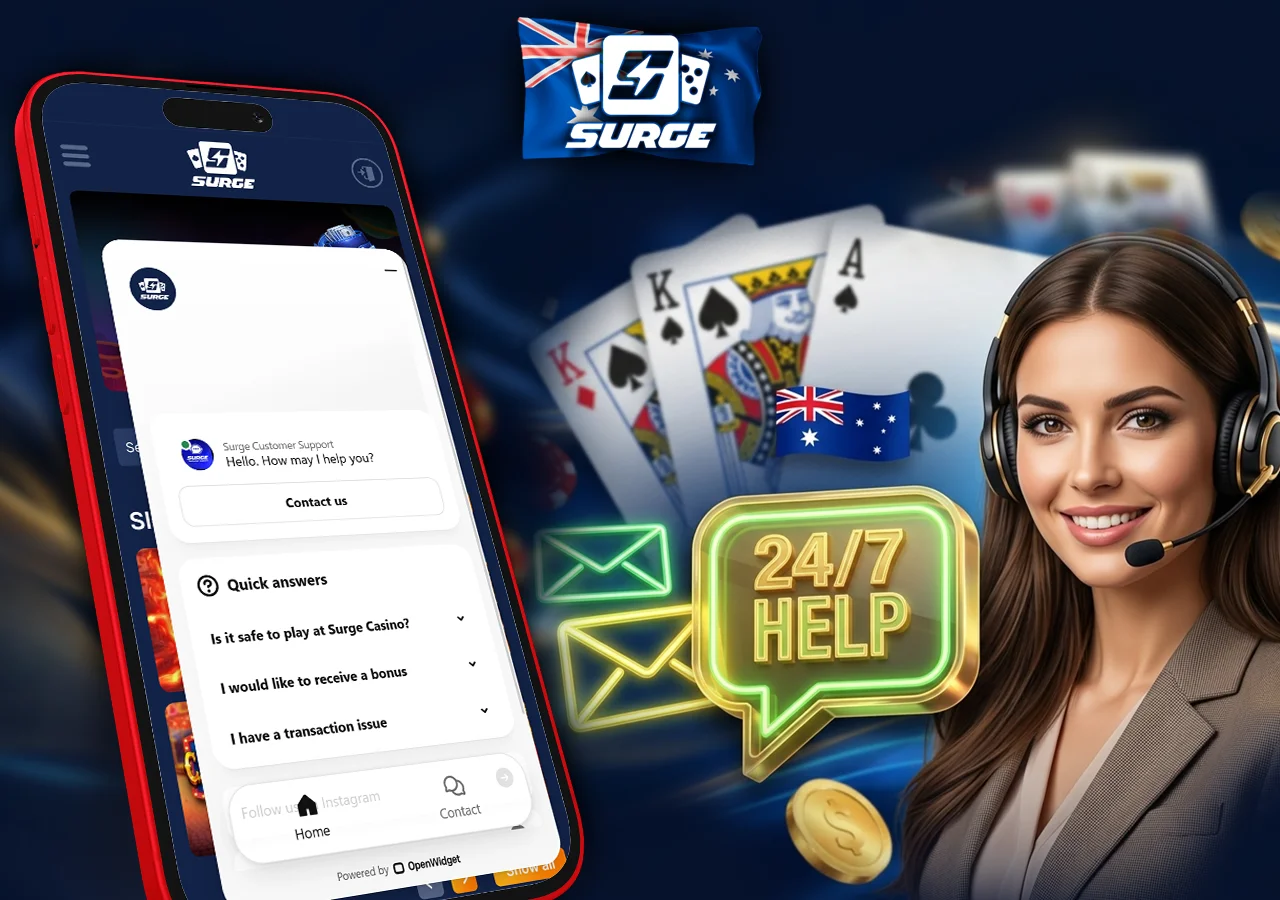 Reliable customer support channels and twenty four seven help assistance at Surge Casino.